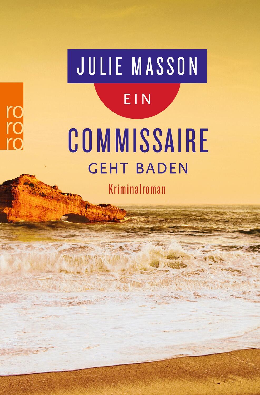 Cover: 9783499269653 | Ein Commissaire geht baden | Julie Masson | Taschenbuch | Deutsch