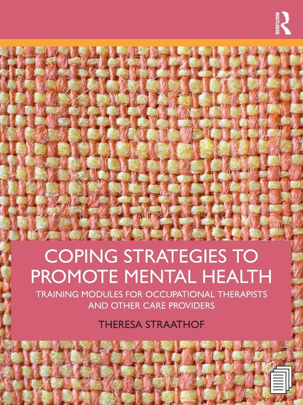 Cover: 9781032039169 | Coping Strategies to Promote Mental Health | Theresa Straathof | Buch