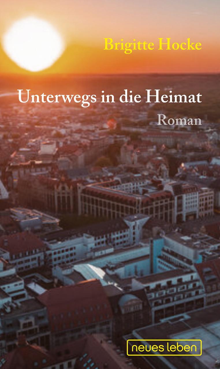 Cover: 9783355019224 | Unterwegs in die Heimat | Brigitte Hocke | Buch | 1300 S. | Deutsch