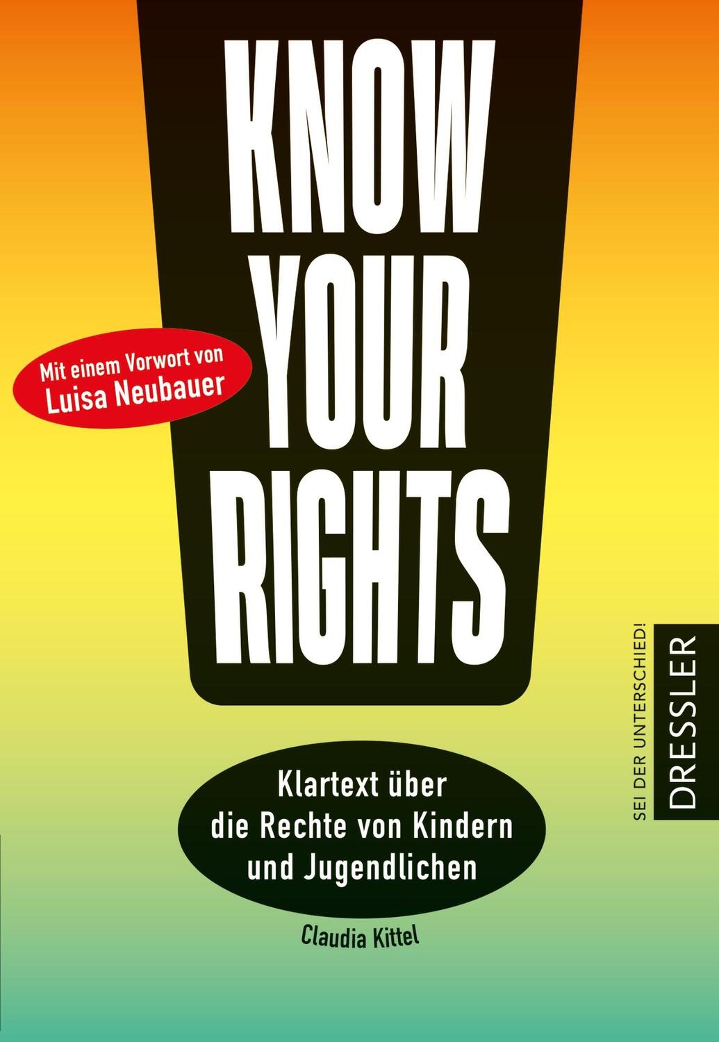 Cover: 9783751300452 | Know Your Rights! | Claudia Kittel | Taschenbuch | Dressler | 80 S.