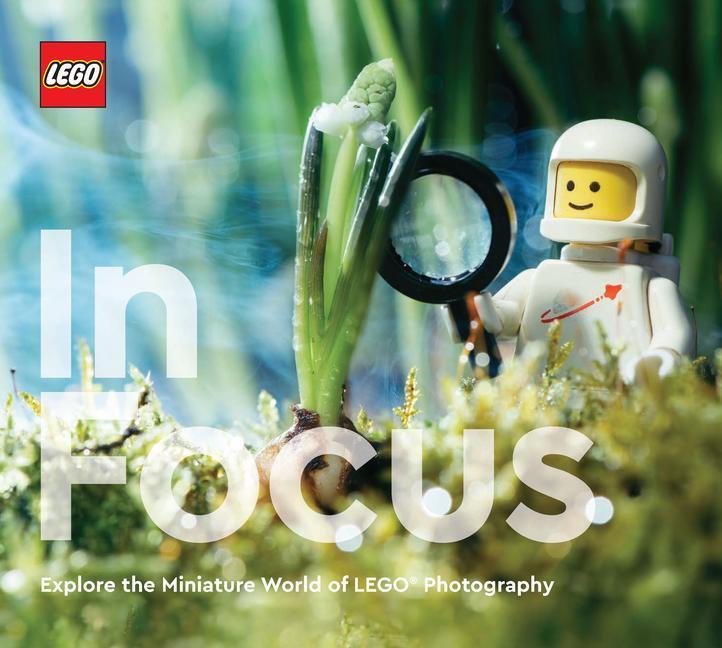 Cover: 9781797217604 | LEGO in Focus | Explore the Miniature World of LEGO Photography | LEGO