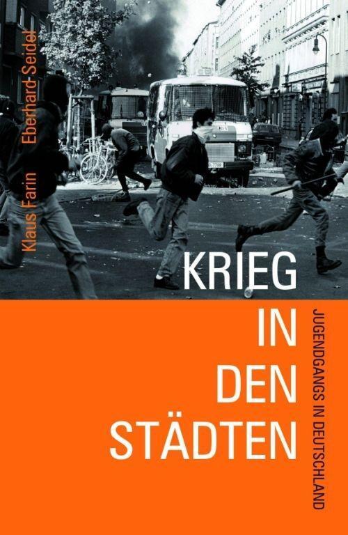 Cover: 9783940213679 | Krieg in den Städten | Jugendgangs in Deutschland | Farin | Buch