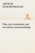 Cover: 9783842413627 | Über das Geistersehn und was damit zusammenhängt | Arthur Schopenhauer