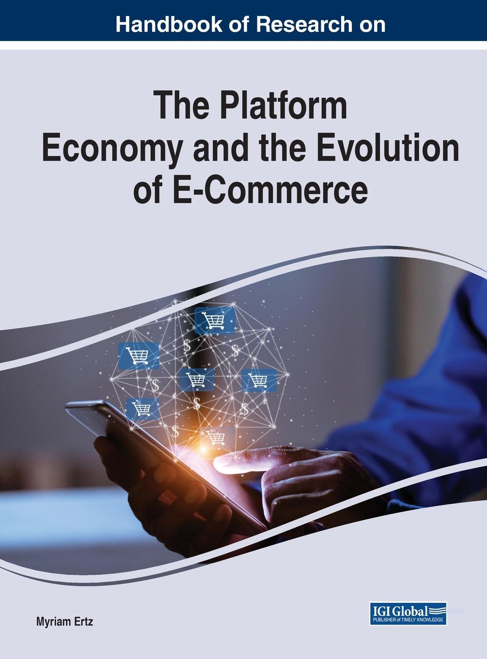 Cover: 9781799875451 | Handbook of Research on the Platform Economy and the Evolution of...