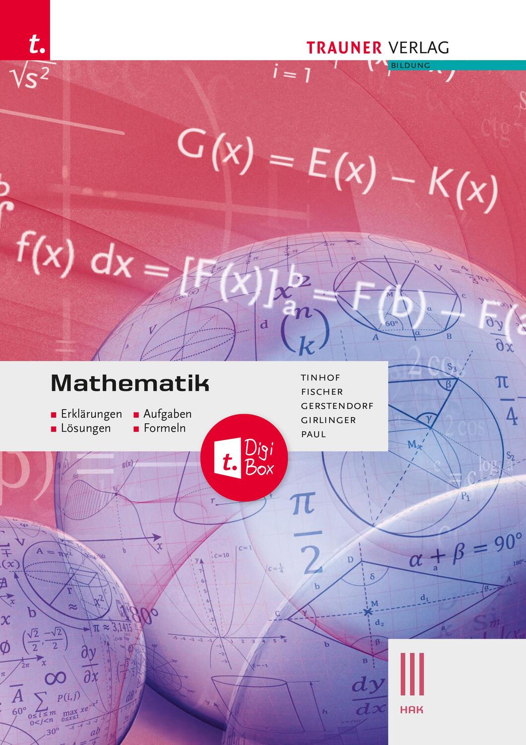 Cover: 9783991133759 | Mathematik III HAK + TRAUNER-DigiBox - Erklärungen, Aufgaben,...