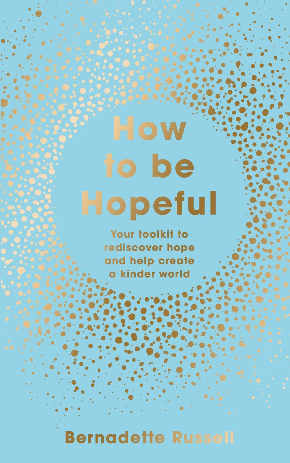 Cover: 9781783965229 | How to Be Hopeful | Bernadette Russell | Buch | Gebunden | Englisch