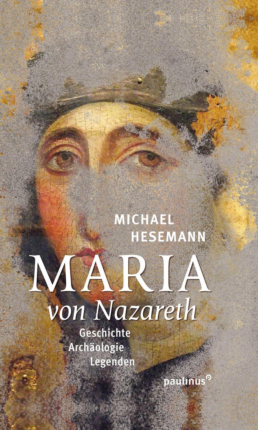 Cover: 9783790257694 | Maria von Nazareth | Geschichte - Archäologie - Legenden | Hesemann