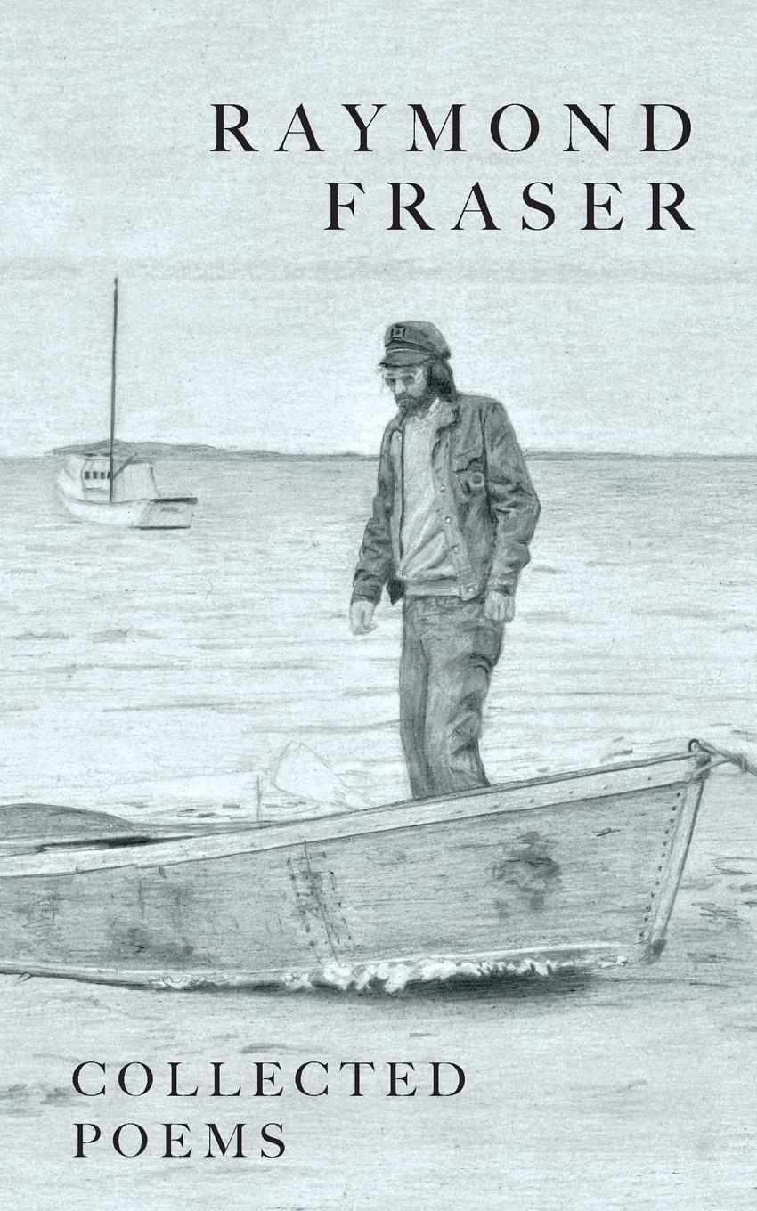 Cover: 9781039196438 | Collected Poems | Raymond Fraser | Taschenbuch | Paperback | Englisch