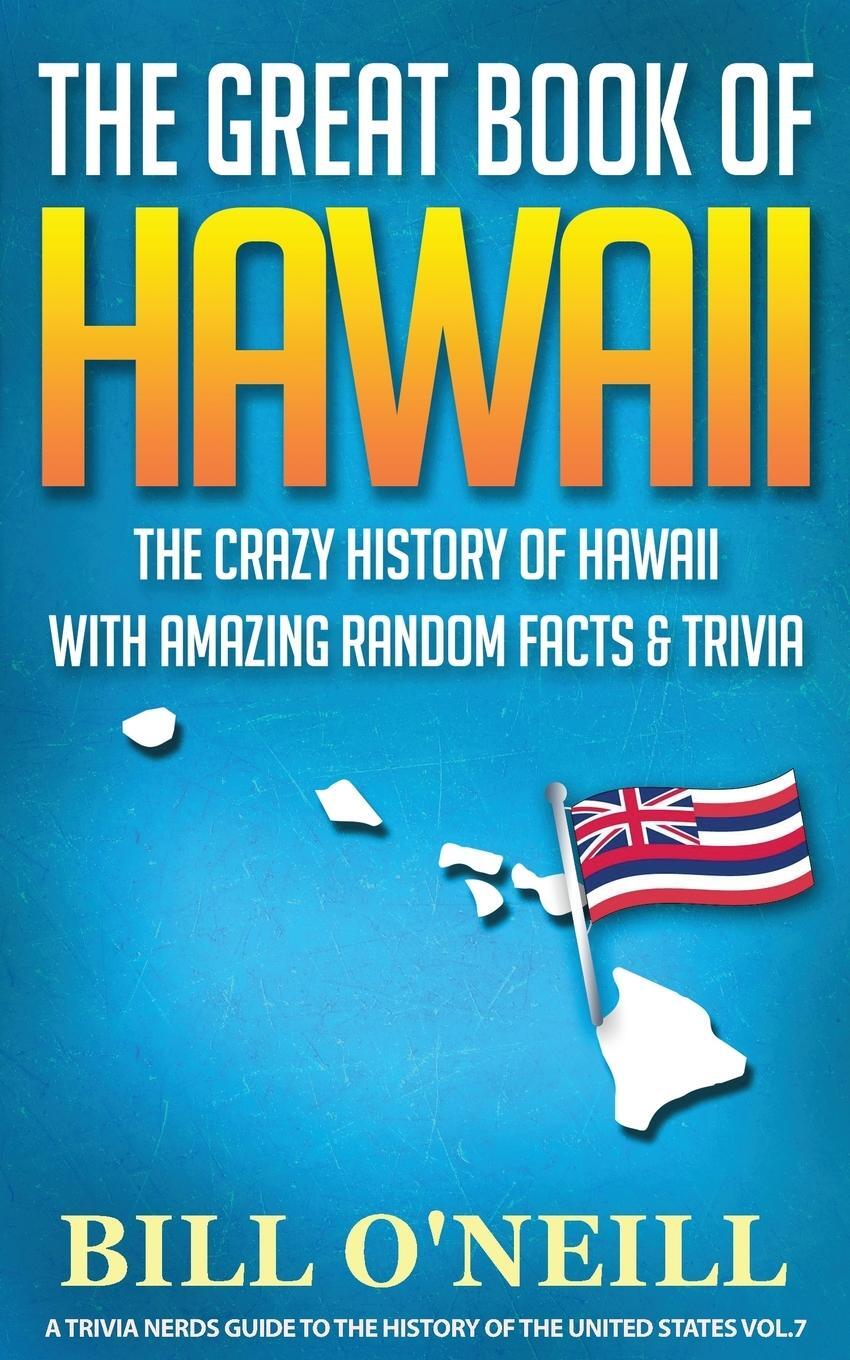 Cover: 9781648450082 | The Great Book of Hawaii | Bill O'Neill | Taschenbuch | Paperback
