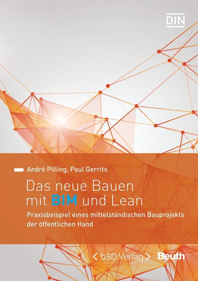 Cover: 9783410299530 | Das neue Bauen mit BIM und Lean | Paul Gerrits (u. a.) | Buch | 224 S.