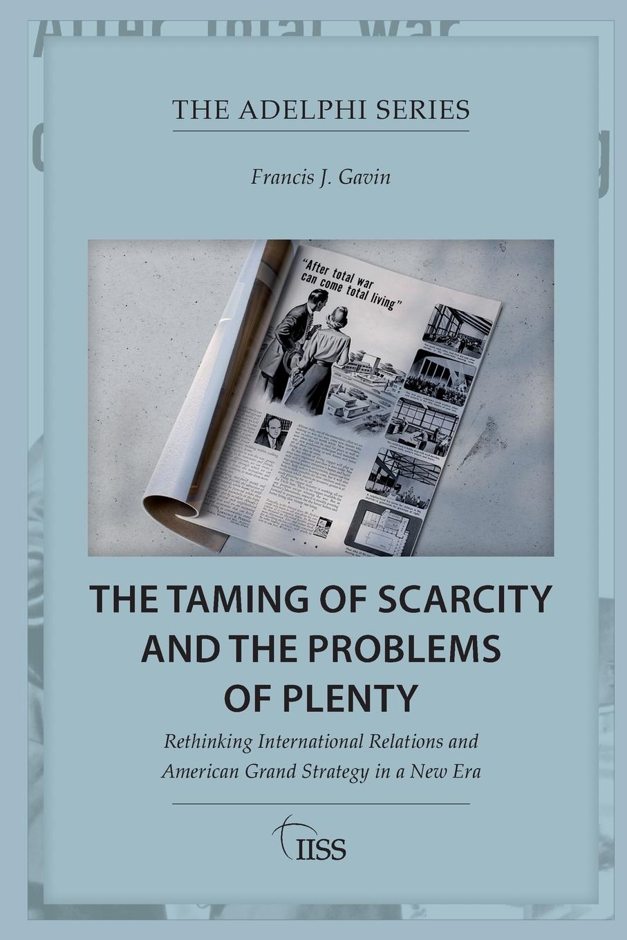 Cover: 9781032805573 | The Taming of Scarcity and the Problems of Plenty | Francis J. Gavin