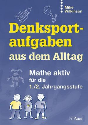 Cover: 9783403047414 | Denksportaufgaben aus dem Alltag | Mike Wilkinson | Taschenbuch | 2007