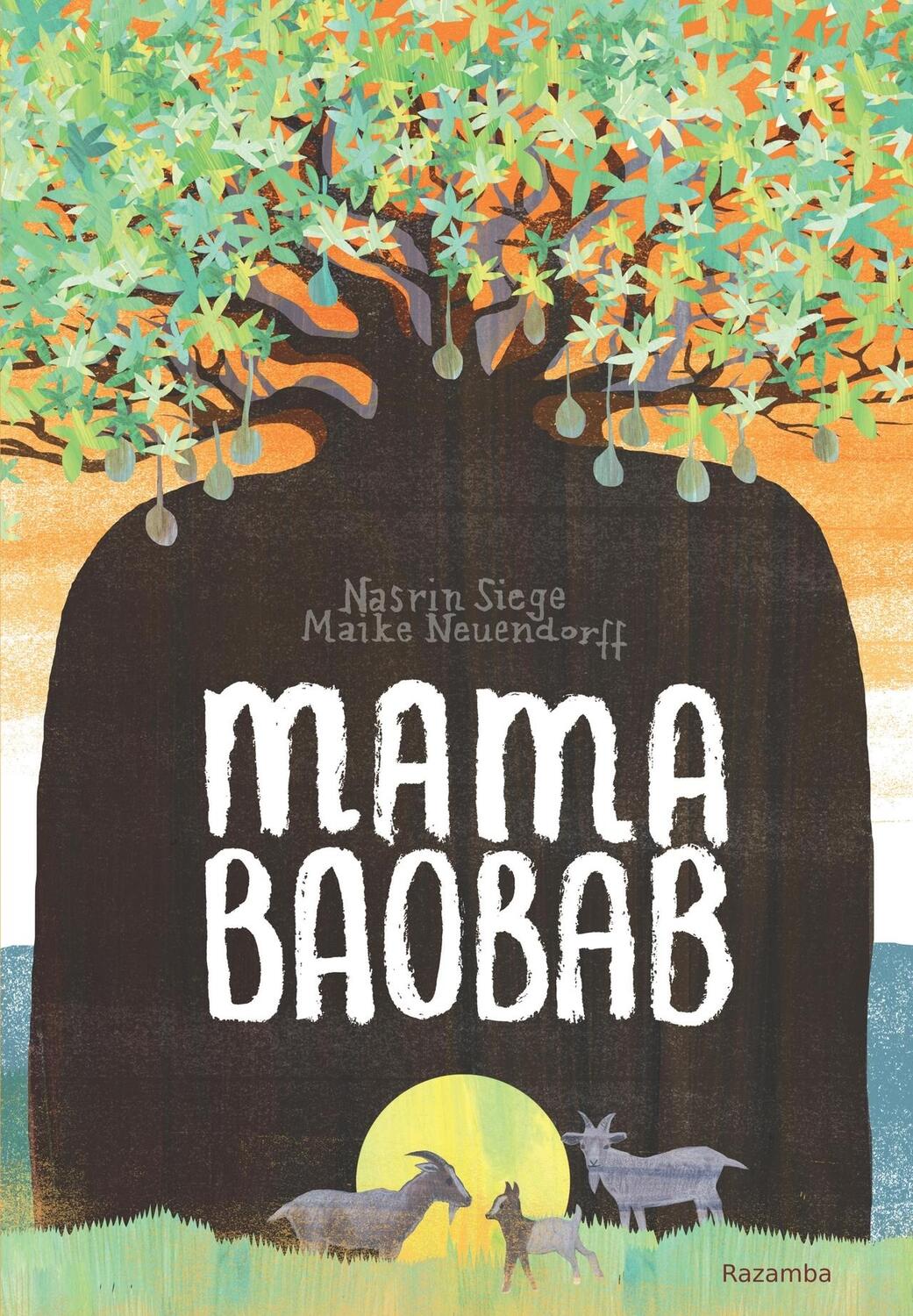 Cover: 9783941725676 | Mama Baobab | Nasrin Siege | Buch | Deutsch | 2023 | Razamba
