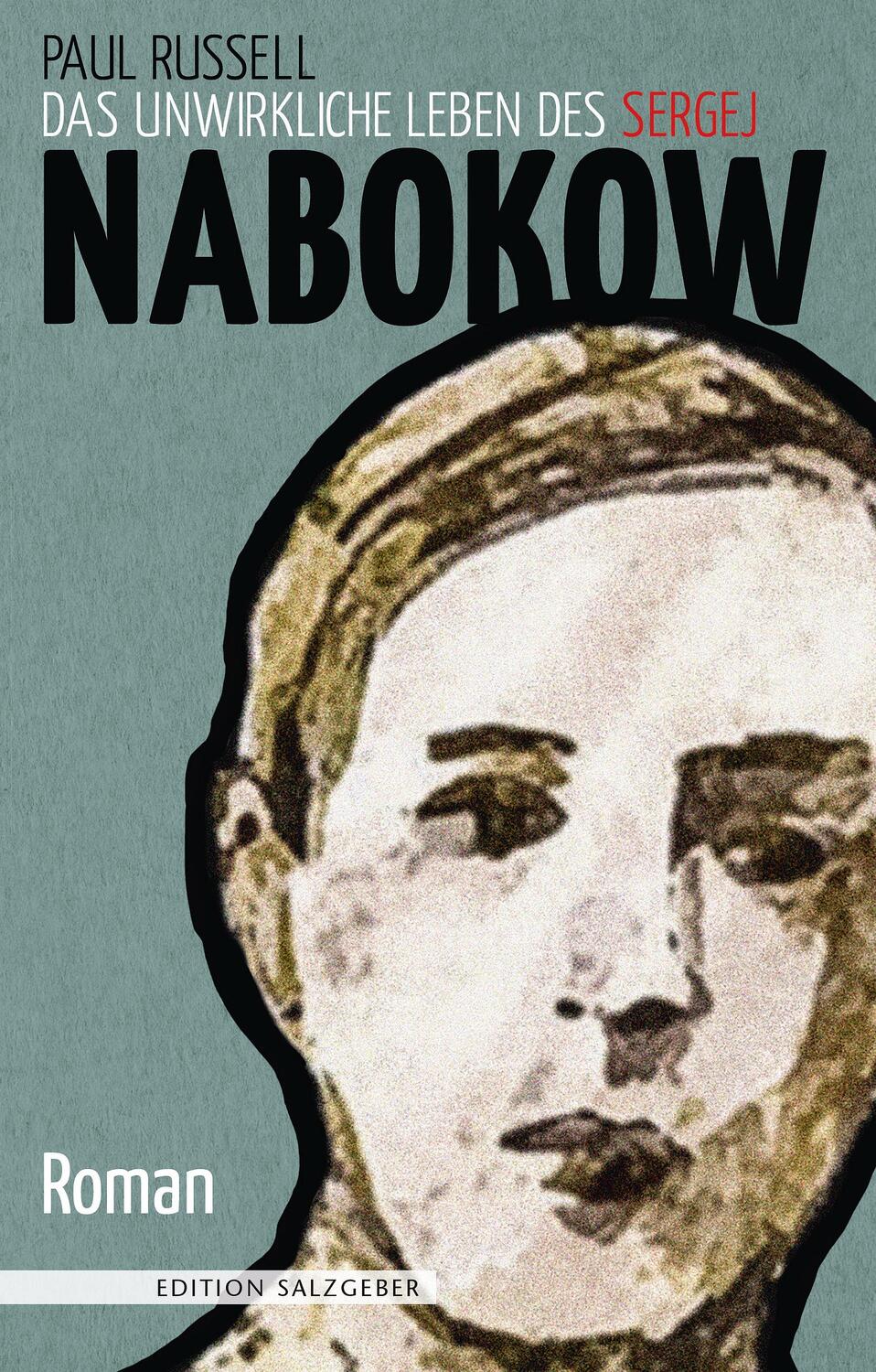 Cover: 9783863005009 | Das unwirkliche Leben des Sergej Nabokow | Paul Russell | Buch | 2017