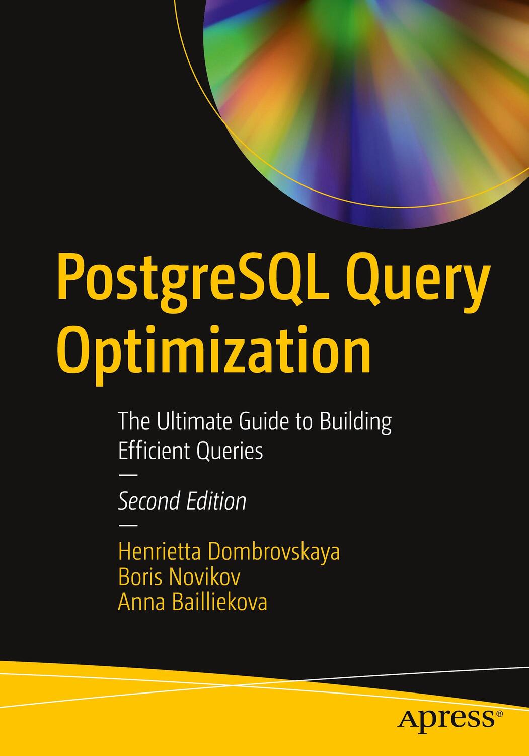 Cover: 9798868800689 | PostgreSQL Query Optimization | Henrietta Dombrovskaya (u. a.) | Buch