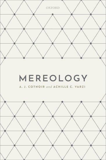 Cover: 9780198749004 | Mereology | A J Cotnoir (u. a.) | Buch | Gebunden | Englisch | 2021