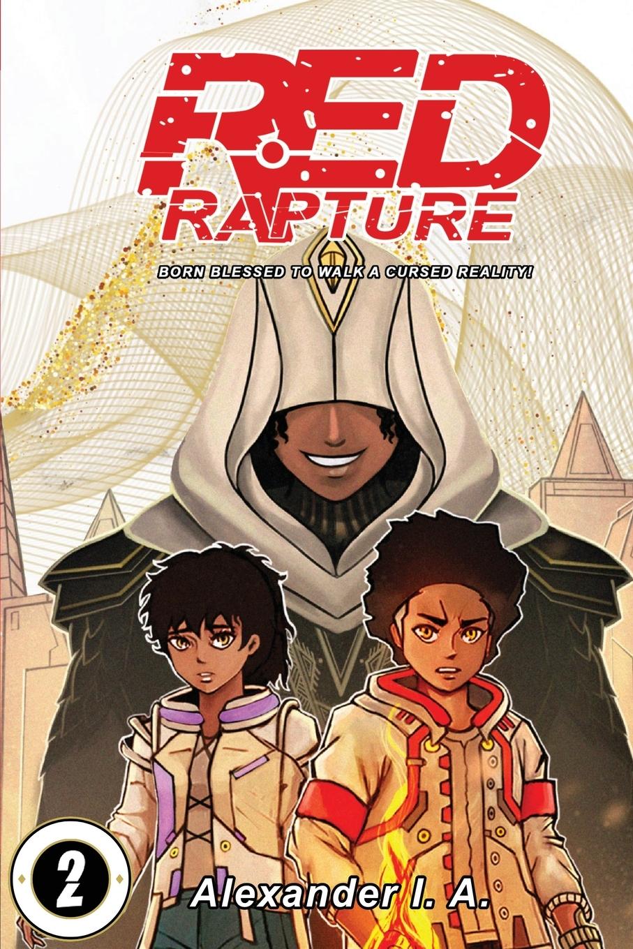 Cover: 9781739748210 | Red Rapture | Born Blessed To Walk A Cursed Reality! Issue #2 | A.