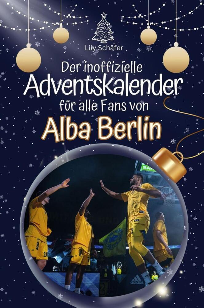 Cover: 9783759106582 | Der inoffizielle Adventskalender von Alba Berlin - 2024 | Lily Schäfer