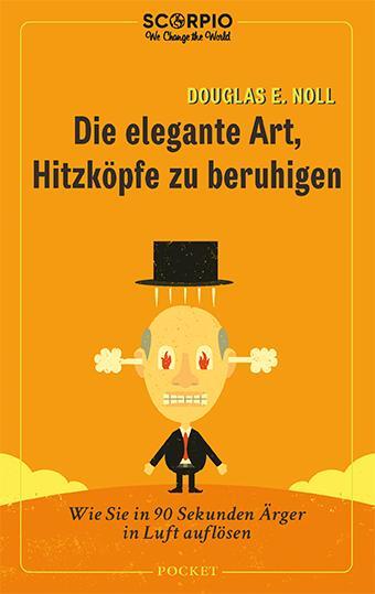 Cover: 9783958034112 | Die elegante Art, Hitzköpfe zu beruhigen | Douglas E. Noll | Buch