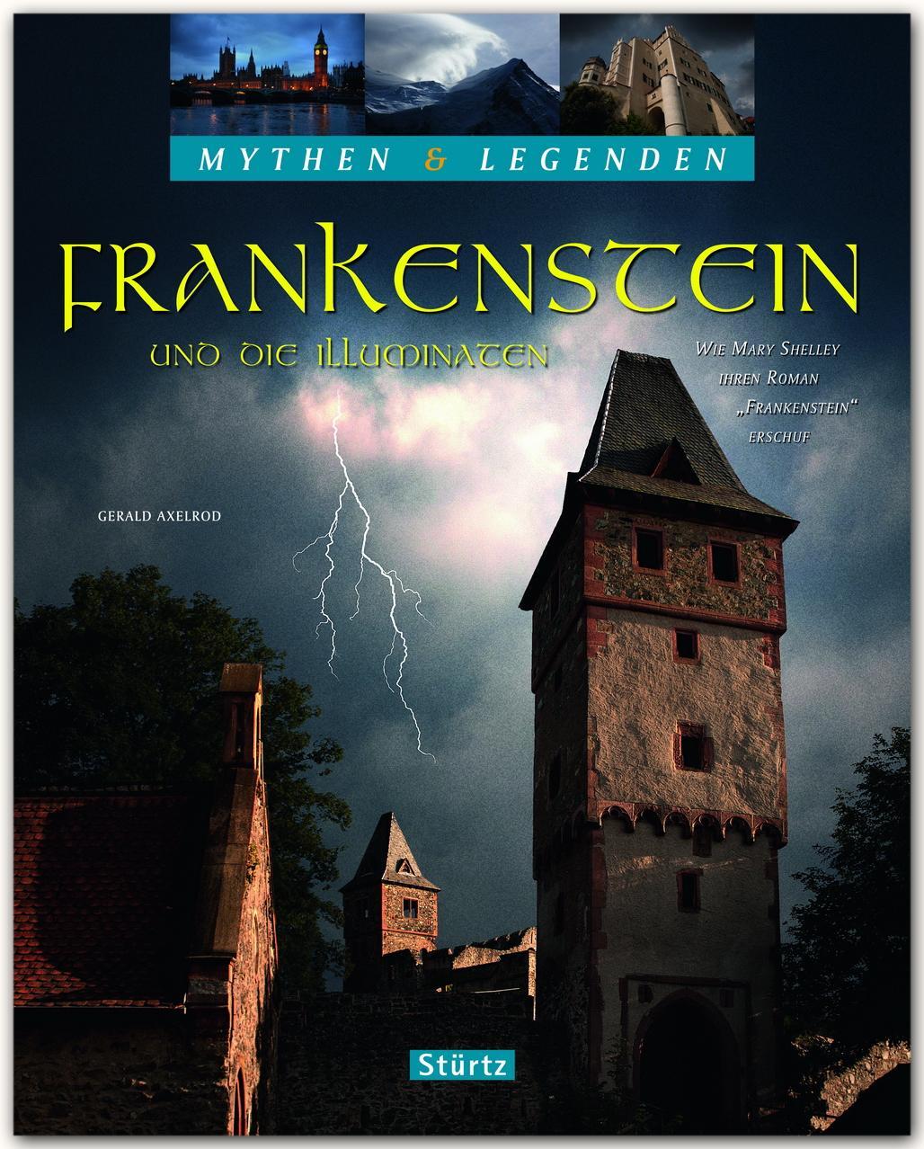 Cover: 9783800346165 | Mythen & Legenden - Frankenstein und die Illuminaten. Wie Mary...