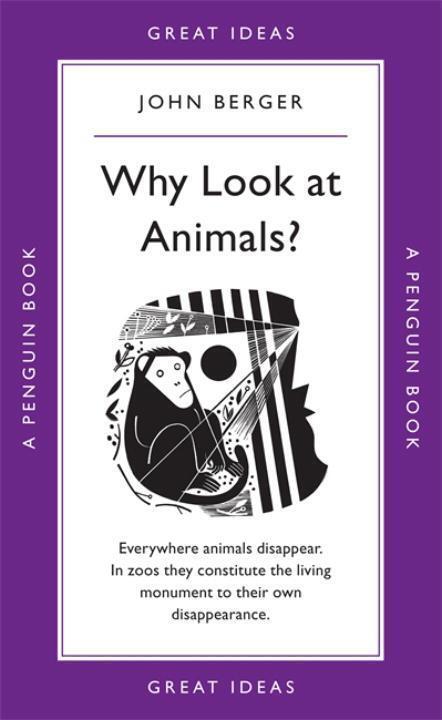 Cover: 9780141043975 | Why Look at Animals? | John Berger | Taschenbuch | Penguin Great Ideas