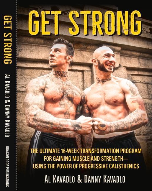 Cover: 9781942812104 | Get Strong | Al Kavadlo (u. a.) | Taschenbuch | Englisch | 2018