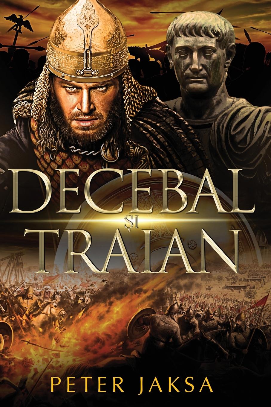 Cover: 9798990192003 | Decebal ¿i Traian | Peter Jaksa | Taschenbuch | Rumänisch | 2024