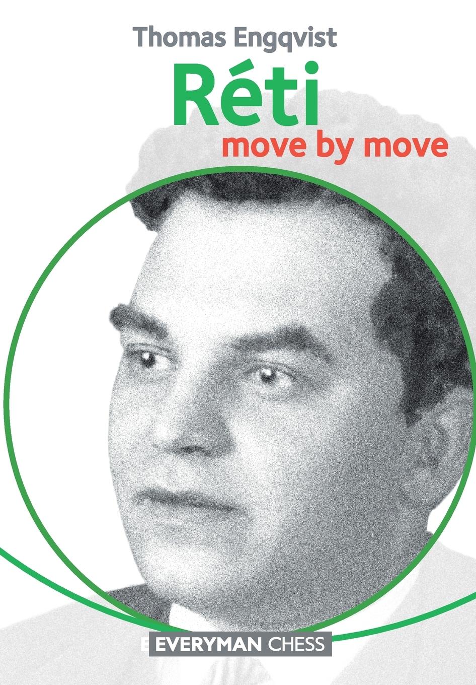 Cover: 9781781943847 | Réti | Move by Move | Thomas Engqvist | Taschenbuch | Englisch | 2017