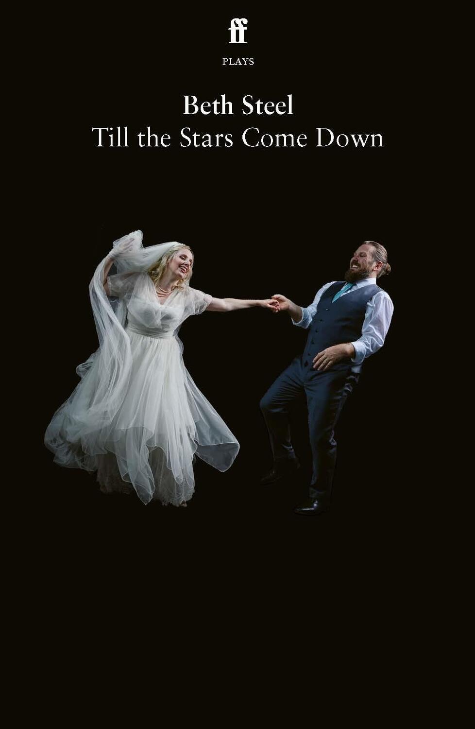 Cover: 9780571388936 | Till the Stars Come Down | Beth Steel | Taschenbuch | Englisch | 2024