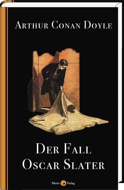 Cover: 9783945424278 | Der Fall Oscar Slater | Arthur Conan Doyle | Buch | 176 S. | Deutsch