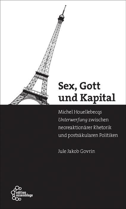 Cover: 9783960420088 | Sex, Gott und Kapital | Jule Jakob Govrin | Taschenbuch | 96 S. | 2016