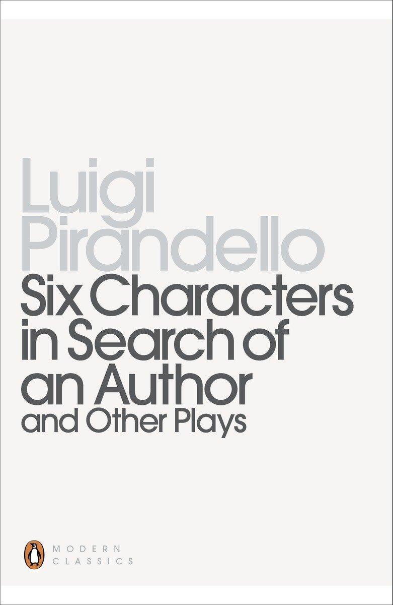 Cover: 9780140189223 | Six Characters in Search of an Author and Other Plays | Pirandello