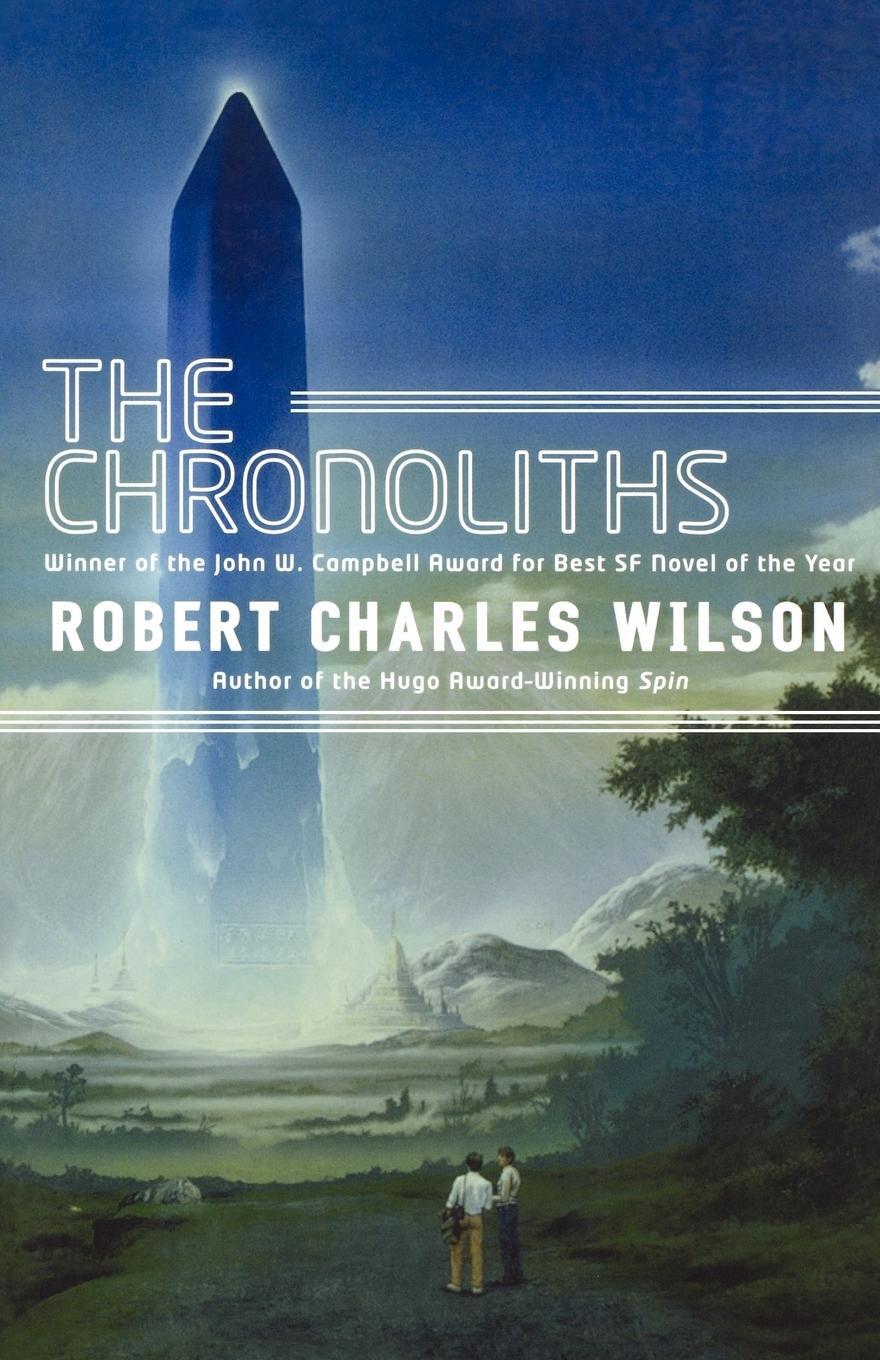 Cover: 9780765325280 | Chronoliths | Robert Charles Wilson | Taschenbuch | Paperback | 2011