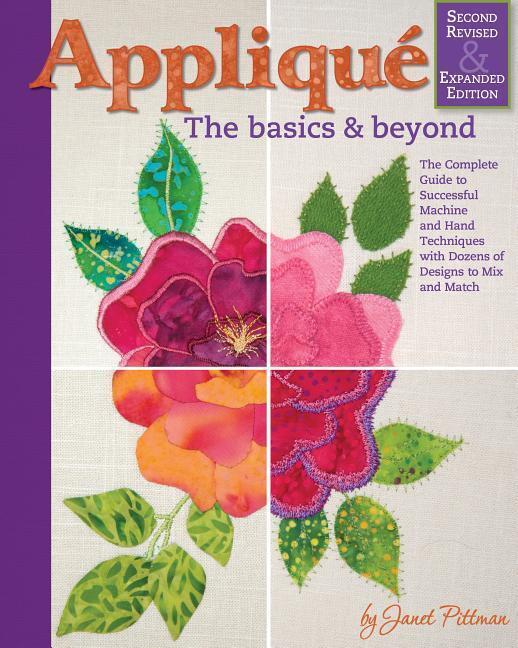 Cover: 9781947163225 | Applique: Basics and Beyond, Revised 2nd Edition | Janet Pittman