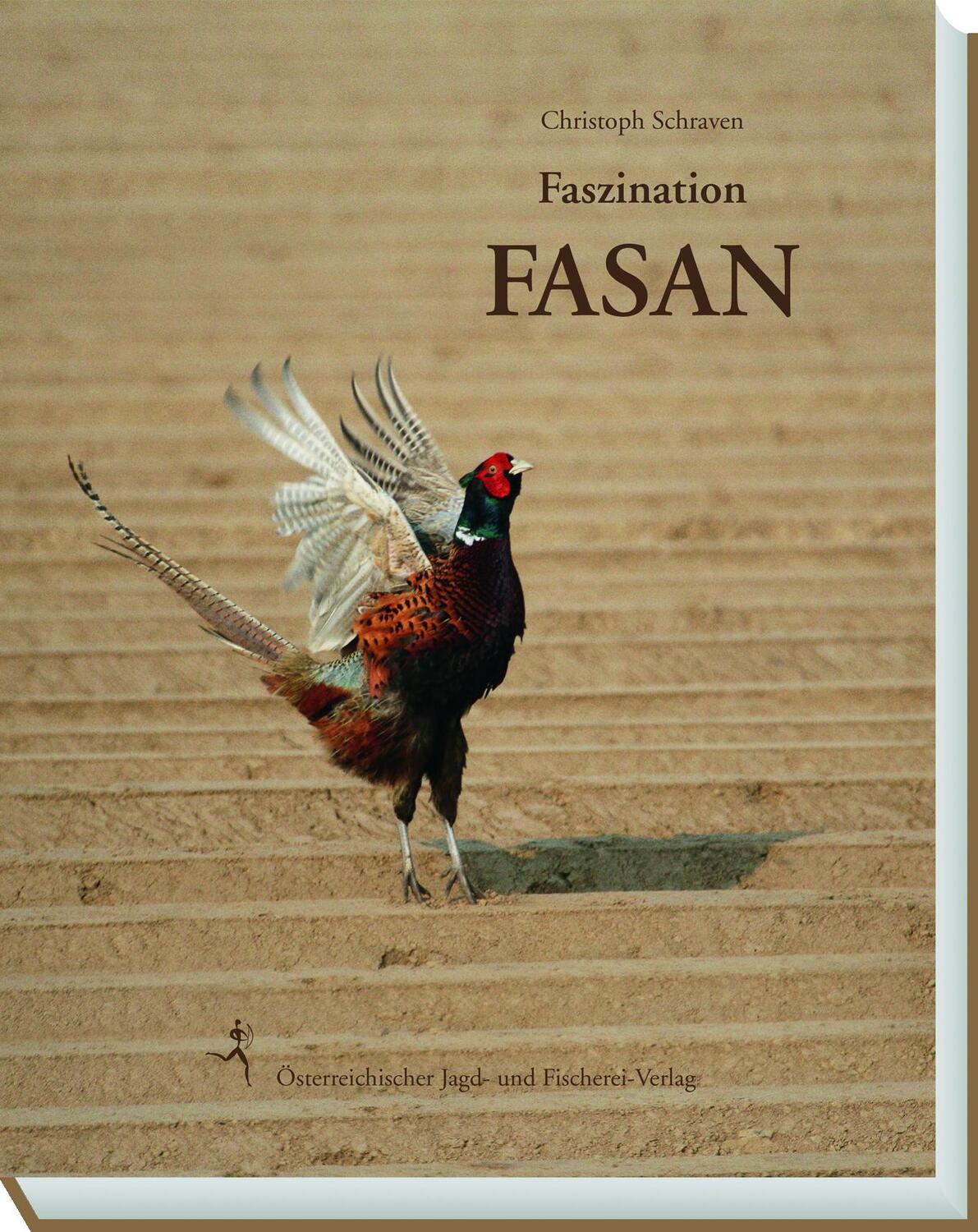 Cover: 9783852081403 | Faszination Fasan | Fotoband | Christoph Schraven | Buch | Deutsch