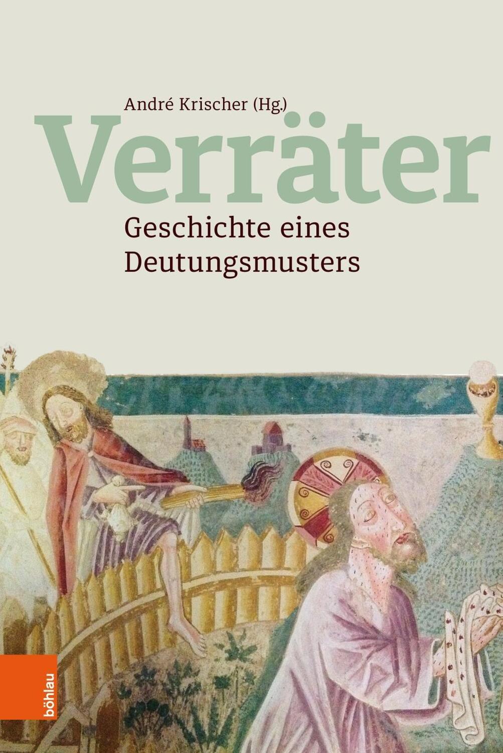 Cover: 9783412221867 | Verräter | Geschichte eines Deutungsmusters | Buch | 353 S. | Deutsch