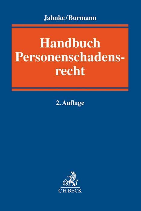 Cover: 9783406724381 | Personenschadensrecht | Handbuch | Jürgen Jahnke (u. a.) | Buch | LIX