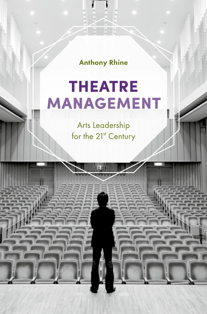 Cover: 9781352001747 | Theatre Management | Arts Leadership for the 21st Century | Rhine | XX