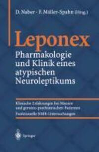 Cover: 9783540647072 | Leponex | Pharmakologie und Klinik eines atypischen Neuroleptikums