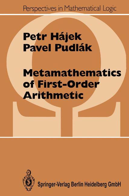 Cover: 9783540636489 | Metamathematics of First-Order Arithmetic | Pavel Pudlak (u. a.) | xiv