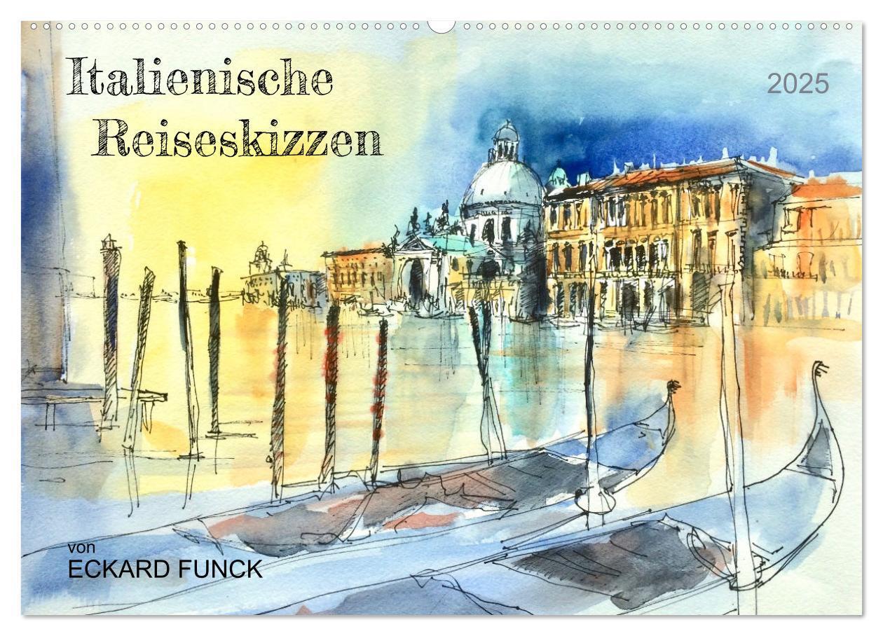 Cover: 9783435101290 | Italienische Reiseskizzen (Wandkalender 2025 DIN A2 quer), CALVENDO...