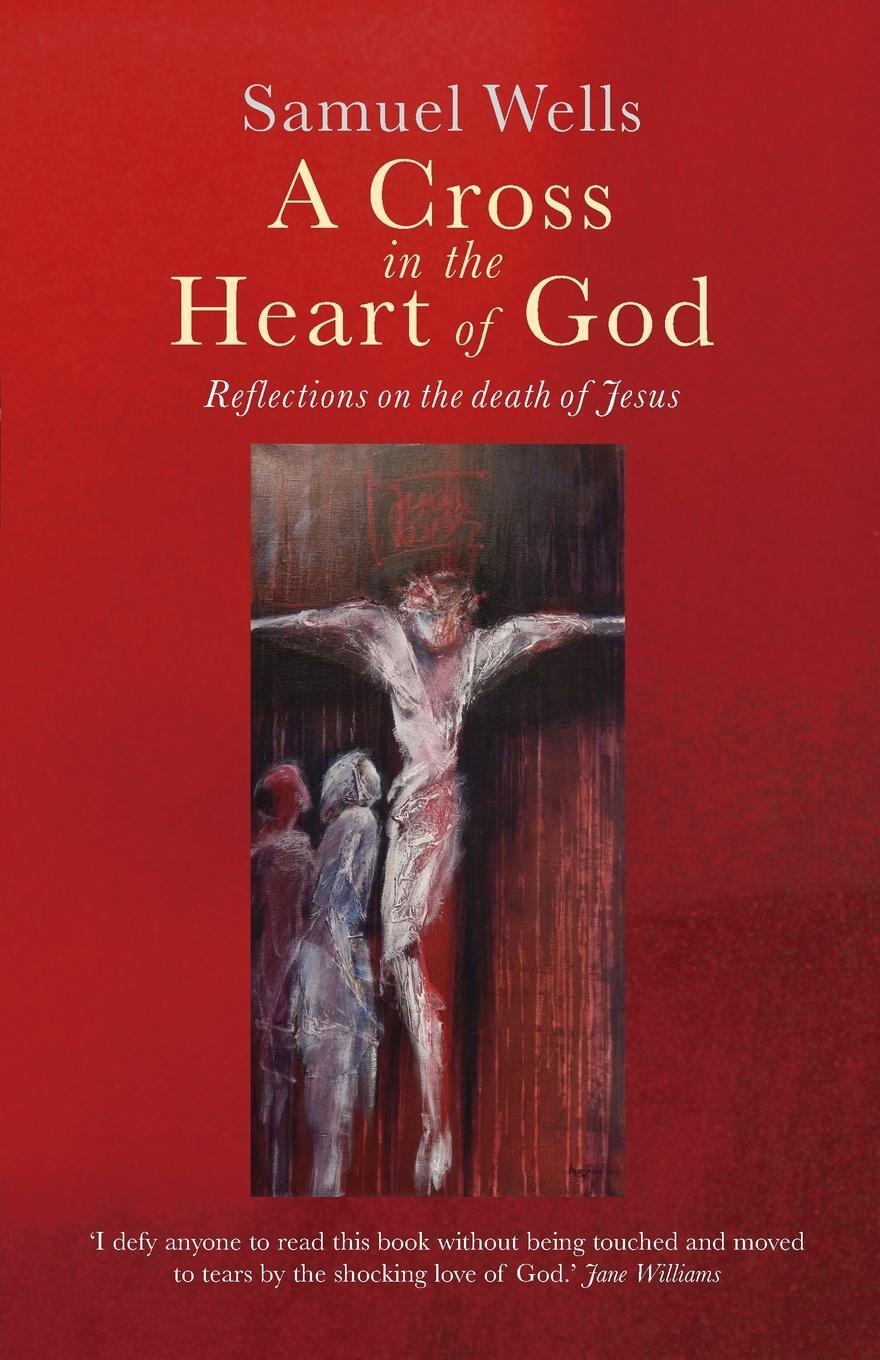 Cover: 9781786222930 | A Cross in the Heart of God | Reflections on the death of Jesus | Buch