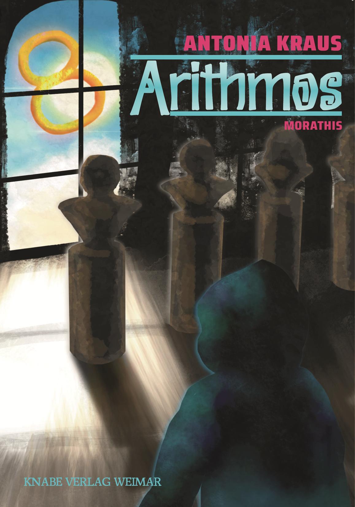 Cover: 9783946553571 | Arithmos - Morathis | Band 8 | Antonia Kraus | Taschenbuch | Arithmos