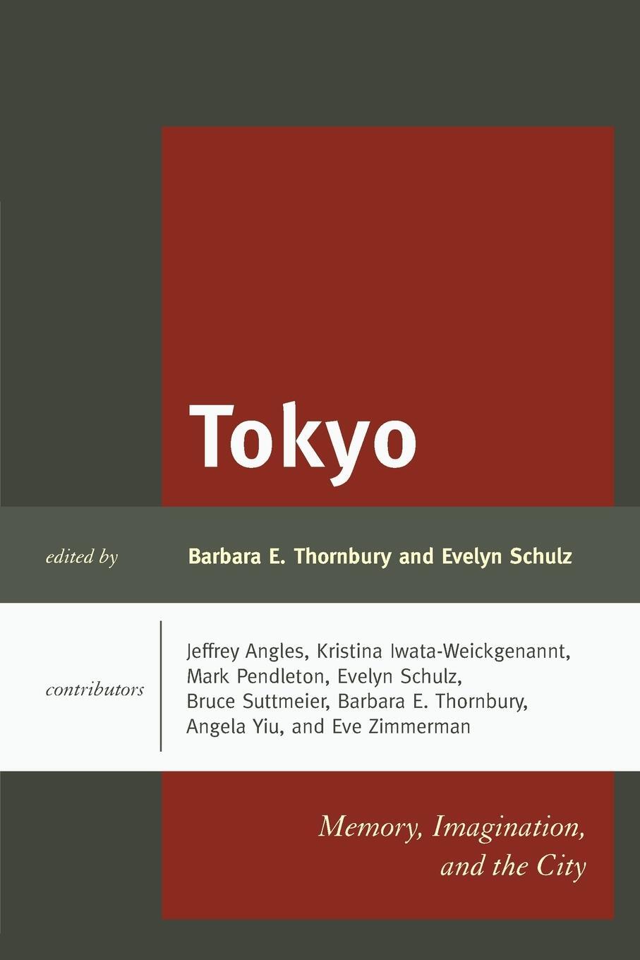 Cover: 9781498523691 | Tokyo | Memory, Imagination, and the City | Barbara E. Thornbury