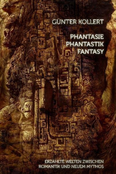 Cover: 9783723513828 | Phantasie - Phantastik - Fantasy | Günter Kollert | Taschenbuch | 2010