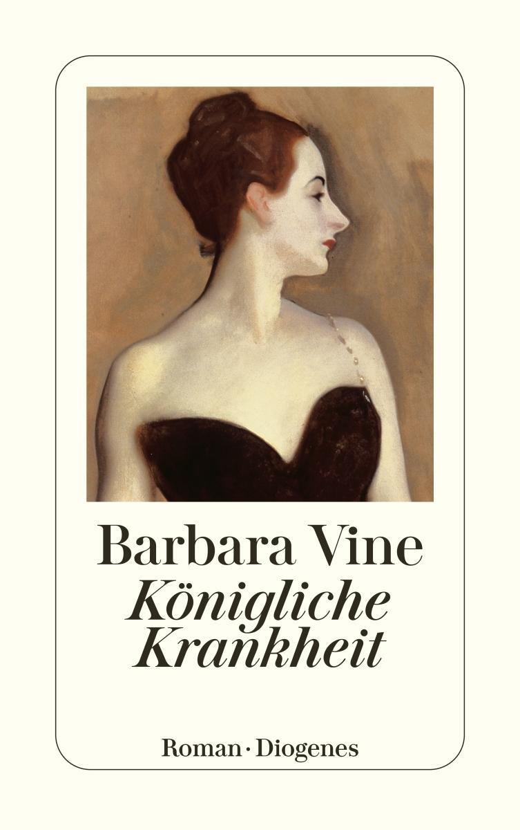 Cover: 9783257234817 | Königliche Krankheit | Barbara Vine | Taschenbuch | 585 S. | Deutsch