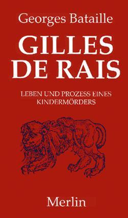 Cover: 9783875363326 | Gilles de Rais | Leben und Prozess eines Kindermörders | Bataille