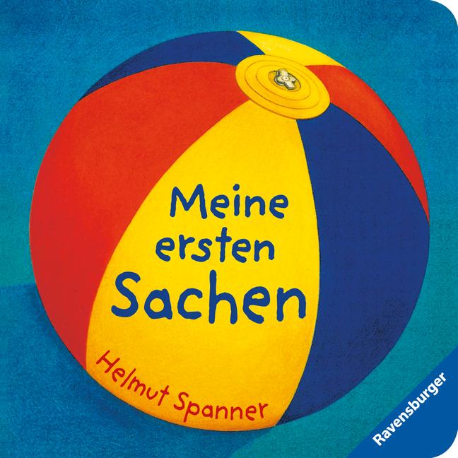 Cover: 9783473417537 | Meine ersten Sachen | Helmut Spanner | Buch | 20 S. | Deutsch | 2022