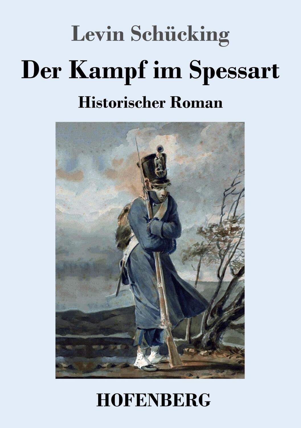 Cover: 9783743739420 | Der Kampf im Spessart | Historischer Roman | Levin Schücking | Buch