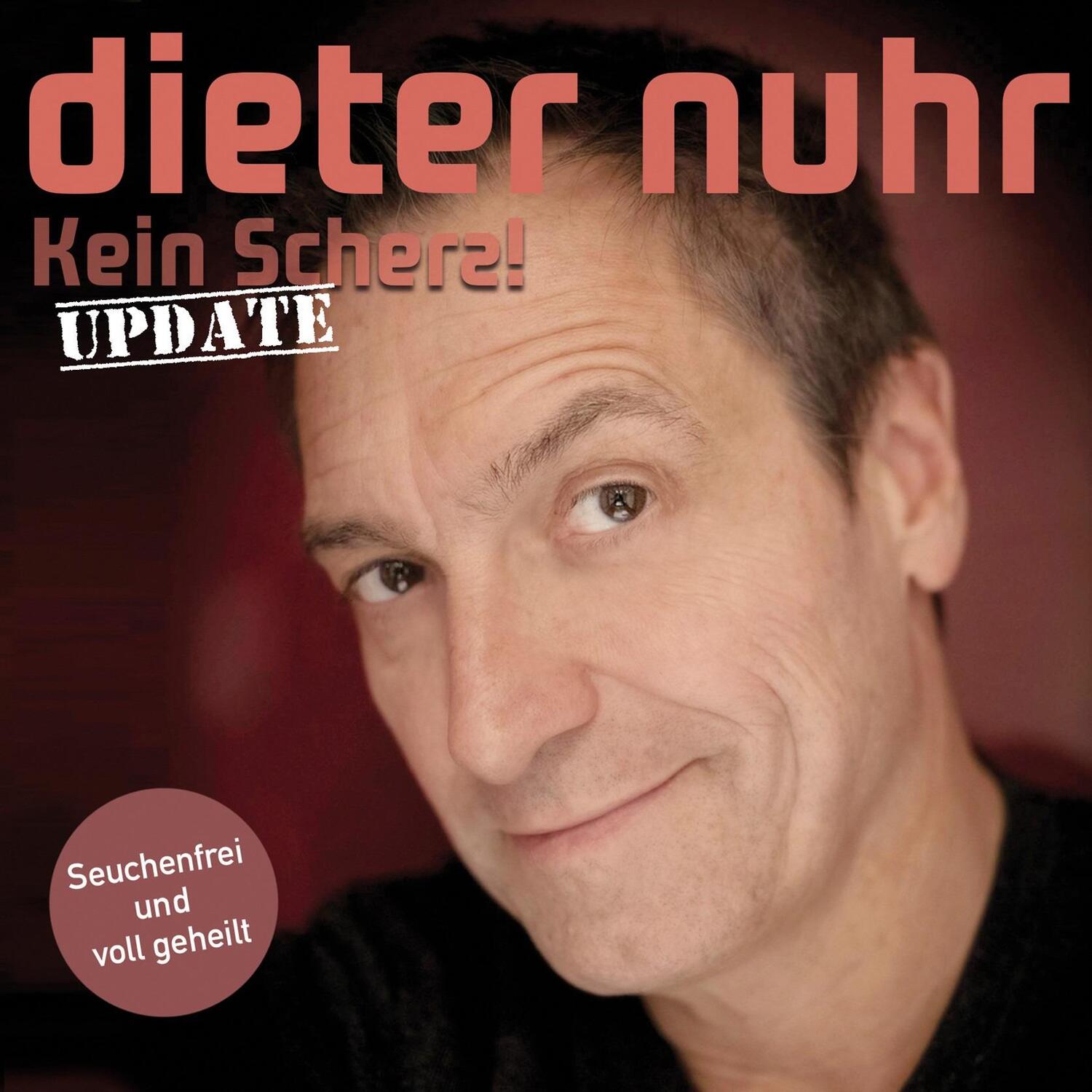 Cover: 9783837158311 | Kein Scherz - Seuchenfrei und voll geheilt | WortArt | Dieter Nuhr